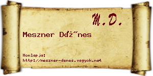 Meszner Dénes névjegykártya