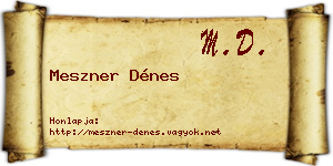 Meszner Dénes névjegykártya